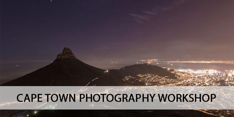 CAPE TOWN PHOTOGRAPHY WORKSHOP: LANDSCAPE & CULTURE